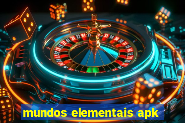 mundos elementais apk